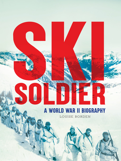 Title details for Ski Soldier by Louise Borden - Available